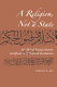 A religion, not a state : Ali 'Abd al-Raziq's Islamic justification of political secularism /