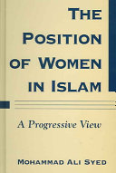 The position of women in Islam : a progressive view /