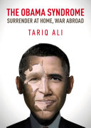 The Obama syndrome : surrender at home, war abroad /
