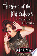 Theater of the ridiculous : a critical history /