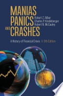 Manias, Panics, and Crashes : A History of Financial Crises /