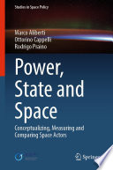 Power, State and Space : Conceptualizing, Measuring and Comparing Space Actors /