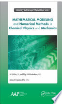 Mathematical modeling and numerical methods in chemical physics and mechanics /