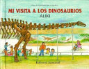 Mi visita a los dinosaurios /