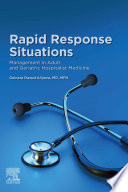 Rapid response situations : management in adult and geriatric hospitalist medicine /