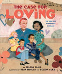 The case for loving : the fight for interracial marriage /