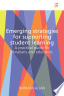 Emerging strategies for supporting student learning /