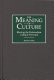 The meaning of culture : moving the postmodern critique forward /