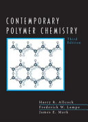 Contemporary polymer chemistry : Harry R. Allcock, Frederick W. Lampe, James E. Mark.