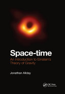 Space-time : an introduction to Einstein's theory of gravity /