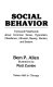 Social behavior : facts and falsehoods about common sense, hypnotism, obedience, altruism, beauty, racism, and sexism /