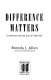 Difference matters : communicating social identity /