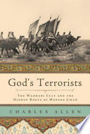 God's terrorists : the Wahhabi cult and hidden roots of modern Jihad /