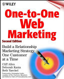 One-to-one web marketing : build a relationship marketing strategy one customer at a time /