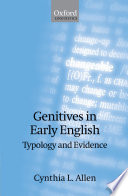 Genitives in early English : typology and evidence /
