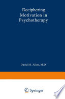 Deciphering Motivation in Psychotherapy /