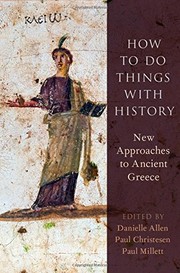 How to do things with history : new approaches to ancient Greece /