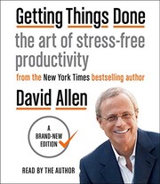 Getting things done : the art of stress-free productivity /