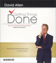 Getting things done : [the art of stress-free productivity] /