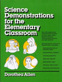 Science demonstrations for the elementary classroom /