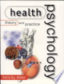Health psychology : theory and practice /