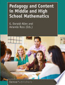 Pedagogy and Content in Middle and High School Mathematics /
