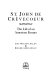 St. John de Crevecoeur : the life of an American farmer /