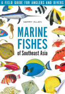 Marine fishes of South-east Asia /