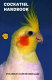 Cockatiel handbook /