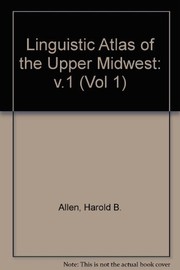 The linguistic atlas of the Upper Midwest /
