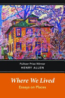 Where we lived : essays on places /