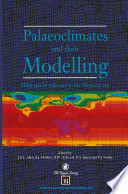 Palaeoclimates and their Modelling : With special reference to the Mesozoic Era /