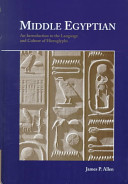 Middle Egyptian : an introduction to the language and culture of hieroglyphs /