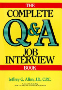 The complete Q & A job interview book /