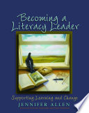 Becoming a literacy leader : supporting learning and change /