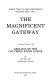 The magnificent gateway : a layman's guide to the geology of the Columbia River Gorge /