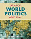 Student atlas of world politics /