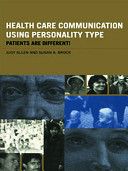 Health care communication using personality type : patients are different! /