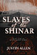 Slaves of the shinar /