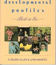 Developmental profiles : birth to six /