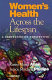 Women's health across the lifespan : a comprehensive perspective /