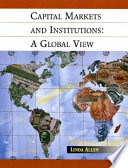 Capital markets and institutions : a global view /