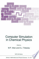 Computer Simulation in Chemical Physics /