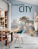 Living in the city : urban interiors and protraits /