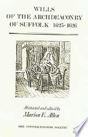 Wills of the Archdeaconry of Suffolk, 1625-1626 /