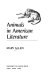 Animals in American literature /