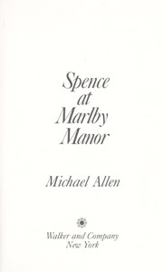 Spence at Marlby Manor /