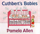 Cuthbert's babies /