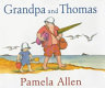 Grandpa and Thomas /