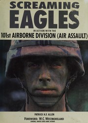 Screaming Eagles : in action with the 101st Airborne Division (Air Assault) /